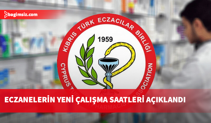 Eczanelerde yeni çalışma ve nöbet saatleri belli oldu