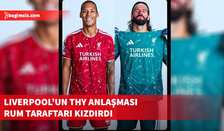Liverpool’un Turkish Airlines anlaşması Güney Kıbrıs’ta tartışma tarattı