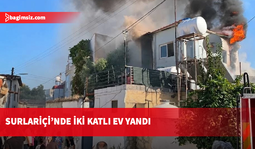 Surlariçi'nde yangın: iki evde maddi hasar meydana geldi