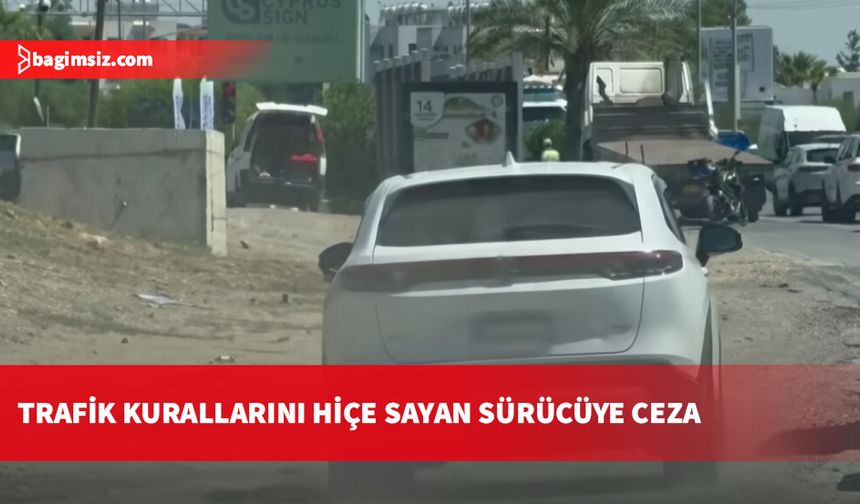 Lefkoşa Dr. Fazıl Küçük Bulvarı'nda trafik ihlali: Banketten tehlikeli sollama yapan sürücü cezalandırıldı