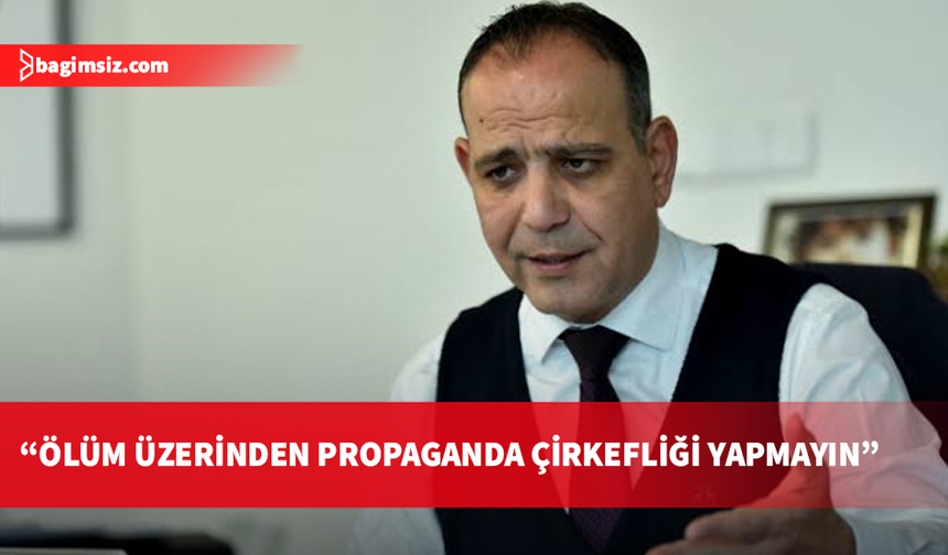 Mehmet Harmancı'dan cenaze iddialarına tepki: Ölüm üzerinden çirkin propaganda!