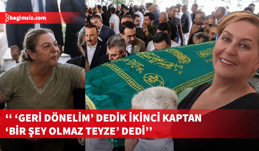 Gemi faciasında hayatını kaybeden Reyhan Verim, Mersin'de toprağa verildi