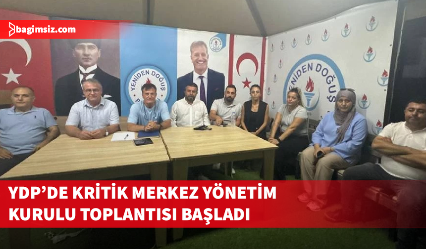 YDP'de kritik Merkez Yönetim Kurulu toplantısı başladı