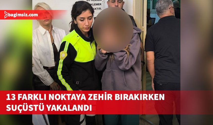 Zanlı, 13 farklı noktaya yasaklı madde bıraktığını itiraf etti