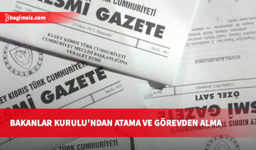 Üst kademede yeni kararlar: 3 atama, 1 görevden alma Resmi Gazete'de