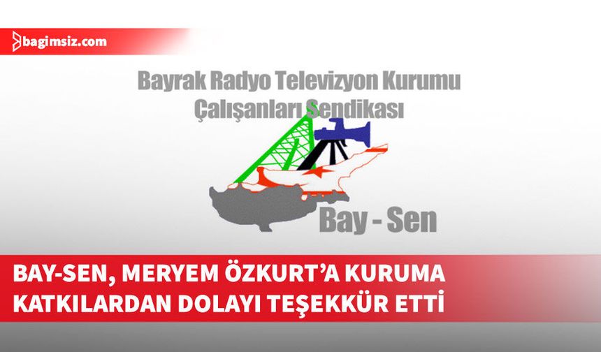 Bay-Sen, Meryem Özkurt’a kuruma katkılardan dolayı teşekkür etti