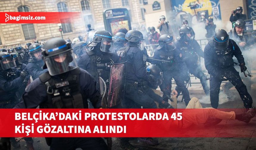 Belçika'nın Liege kentinde düzenlenen protestolarda 45 şahıs gözaltına alındı