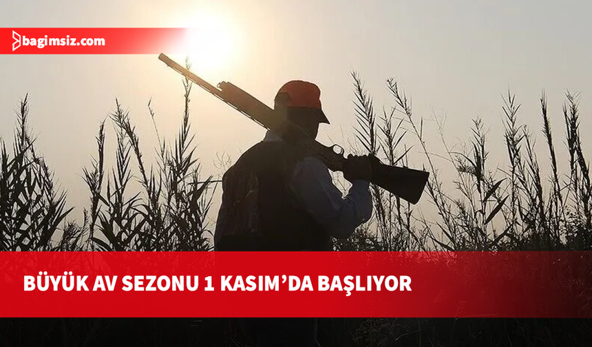 Büyük Av Sezonu 1 Kasım’da başlıyor: Toplam 11 gün avlanılacak