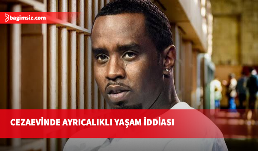 Rapçi Diddy, lüks yaşam iddiaları sonrası başka hapishaneye nakledildi