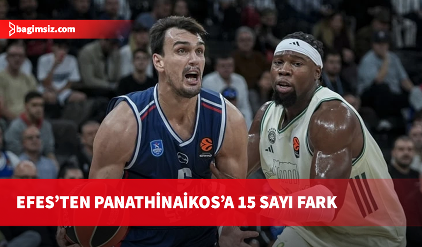 Efes’ten EuroLeague’de kritik Panathinaikos zaferi: 83-68 mağlup etti
