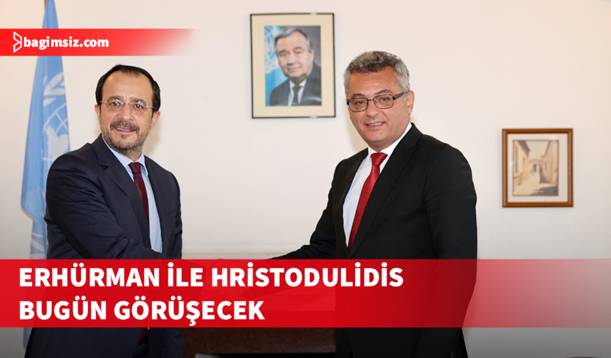 Erhürman ile Hristodulidis bugün görüşecek