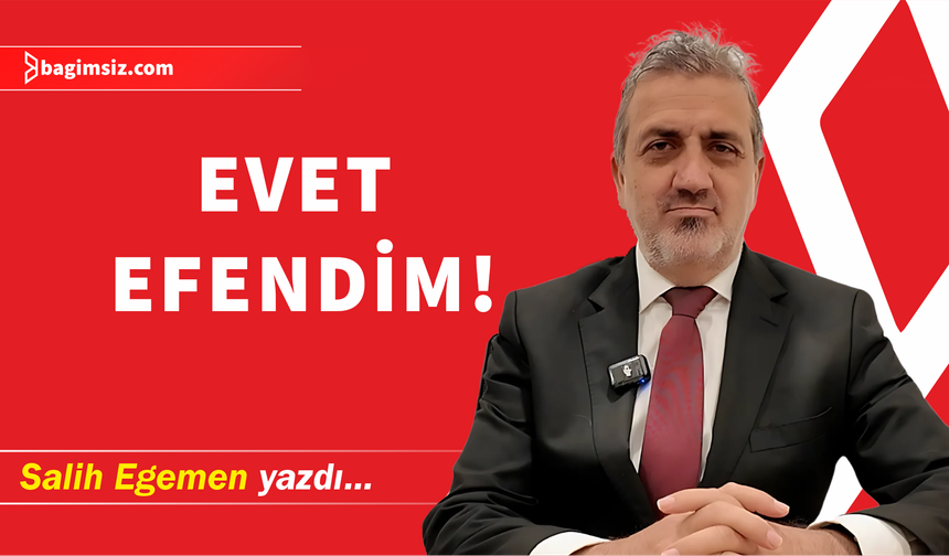 Evet Efendim!