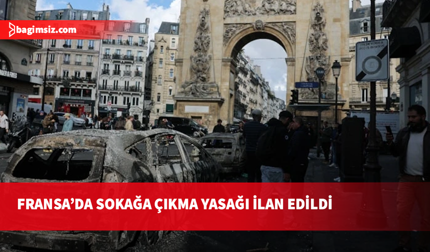 Fransa'da sokağa çıkma yasağı ilan edildi