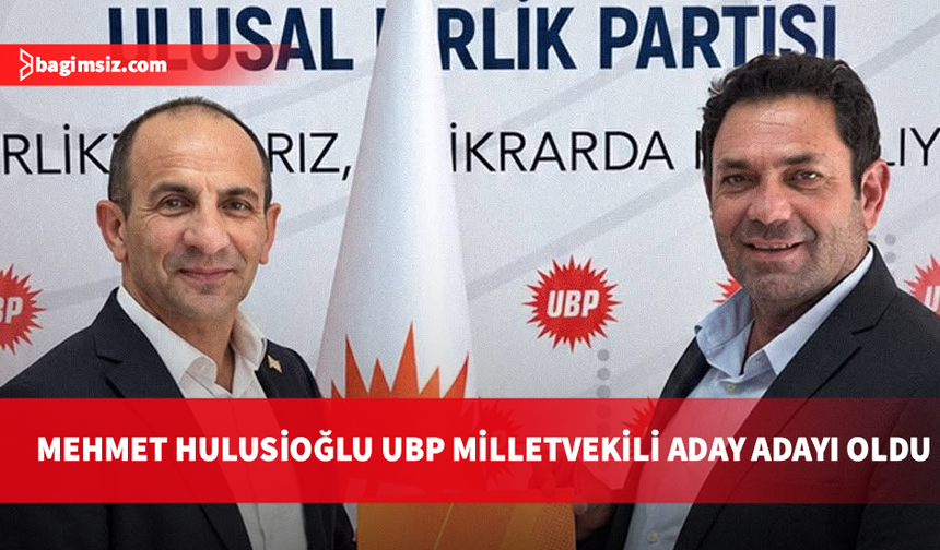Mehmet Hulusioğlu UBP’den Girne milletvekili aday adaylığını duyurdu