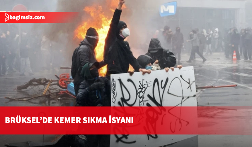 Avrupa'da kemer sıkma dalgası büyüyor: Brüksel'de çatışma, Fransa'da 141 lise kapalı
