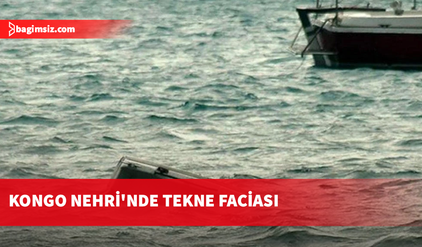 Kongo Nehri'nde iki teknenin çarpışması sonucu 30 kişi öldü