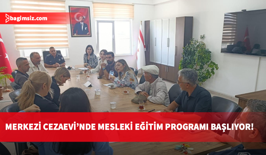KTEZO, Sosyal Hizmetler Dairesi ve Merkezi Cezaevi işbirliğinde cezaevinde mesleki eğitim programı başlıyor
