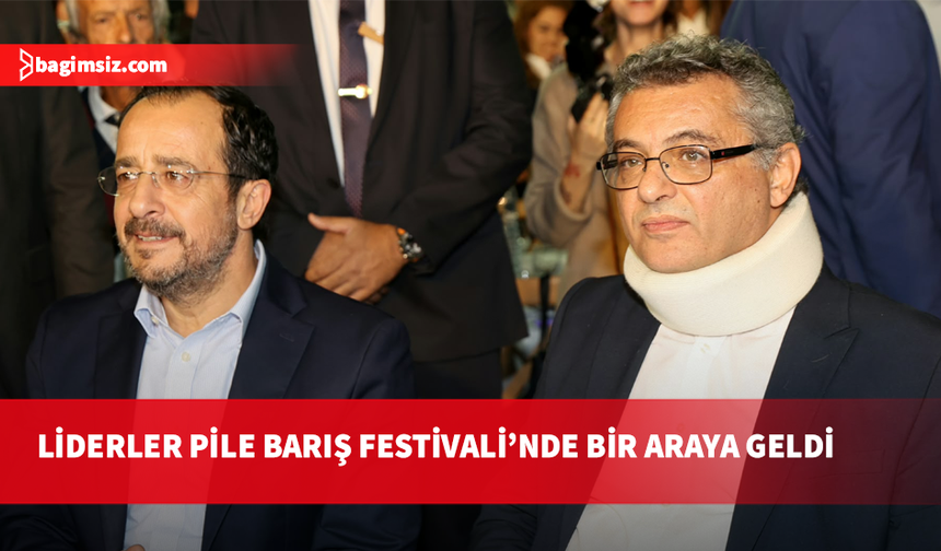 Erhürman ve Hri̇stoduli̇di̇s Pile Barış Festi̇vali̇’nde bi̇r araya geldi