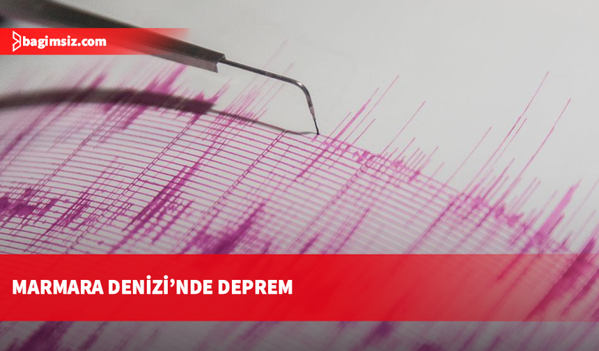 Marmara açıklarında 3,5 büyüklüğünde deprem
