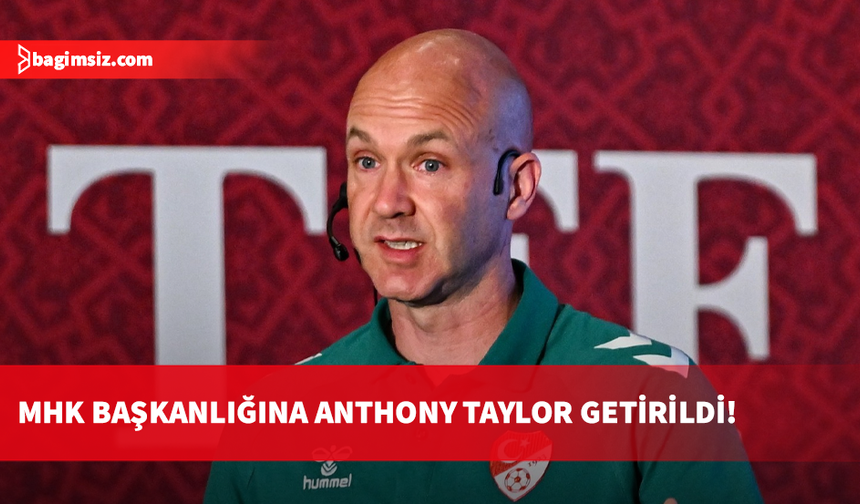 Anthony Taylor, MHK’nin yeni başkanı oldu
