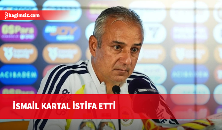 Fenerbahçe'de İsmail Kartal dönemi sona erdi