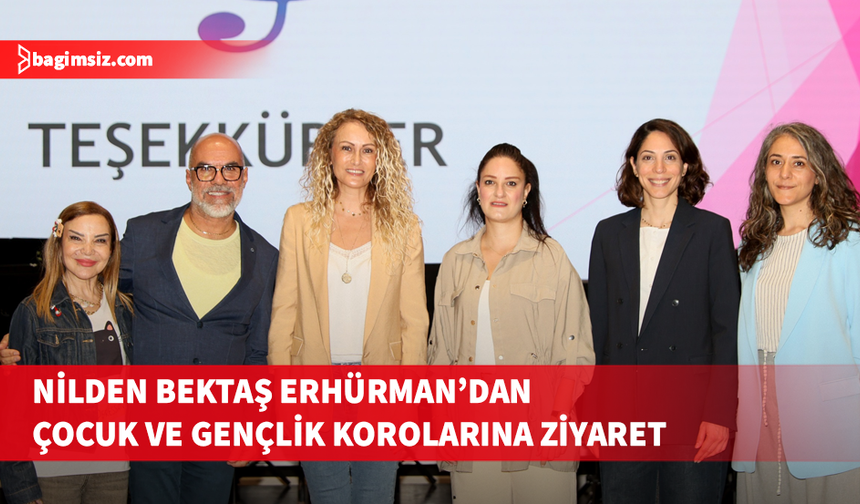 Nilden Bektaş Erhürman, Çoksesli Çocuk ve Gençlik Koroları'nın provalarını ziyaret etti