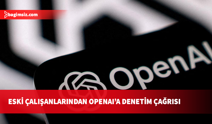 OpenAI'ın eski araştırmacılarından yapay zekada güvenlik denetimi çağrısı
