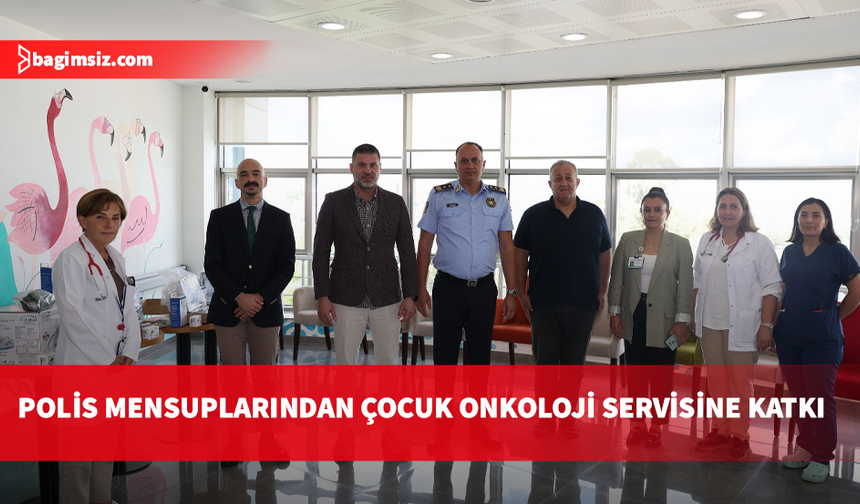Polislerden minik kahramanlara anlamlı destek: Çocuk Onkoloji Servisi'ne tıbbi cihaz bağışı
