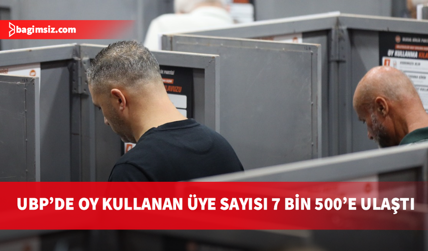 UBP'de oy verme işlemi sürüyor: Saat 18.15 itibarıyla sandığa giden üye sayısı 7 bin 500'e ulaştı