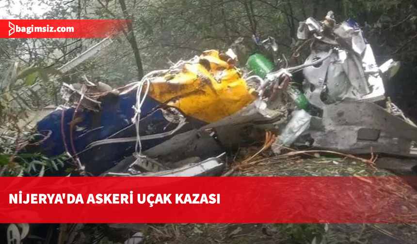 Nijerya'da dün düşen askeri uçaktaki 25 kişinin hayatını kaybettiği açıklandı