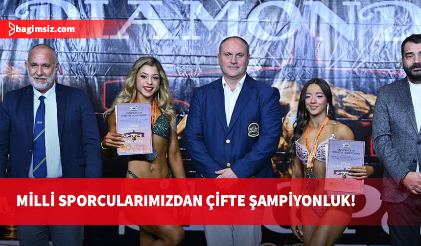 Vücut geliştirme milli takım sporcularından Makedonya’da çifte şampiyonluk