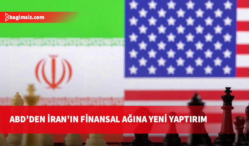 ABD yönetimi İran'a yönelik yeni yaptırımlar açıkladı