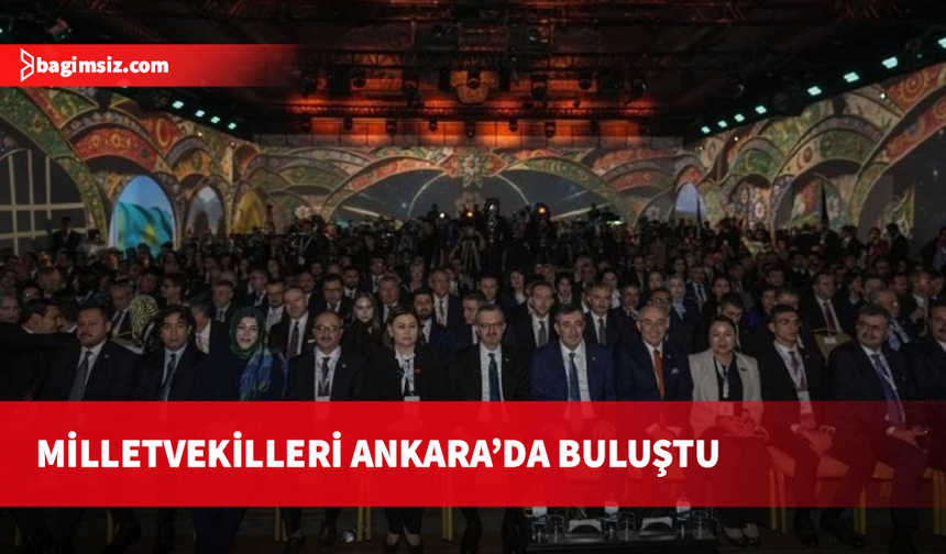 Cumhuriyet Meclisi Milletvekilleri Ankara’da Türk Dünyası Diyalog Forumu’na katıldı