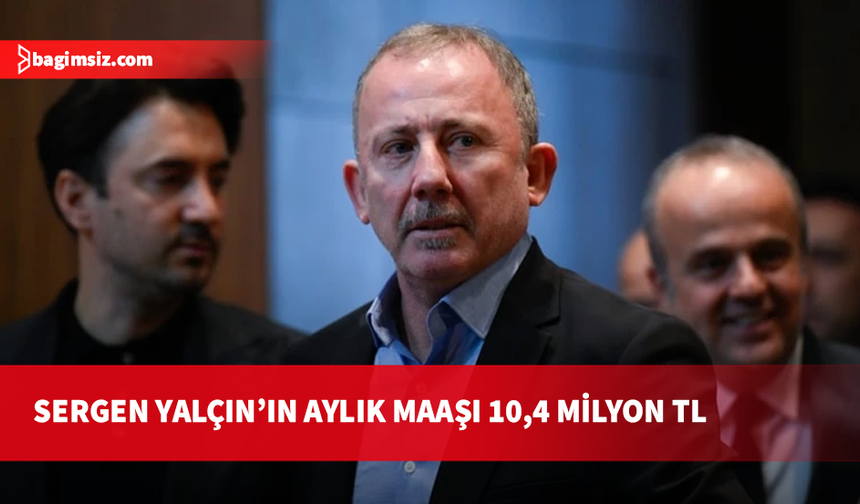 Sergen Yalçın'ın alacağı yıllık ücret ortaya çıktı
