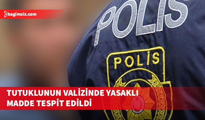 Merkezi Cezaevi’nde tutuklunun valizinde yasaklı madde bulundu