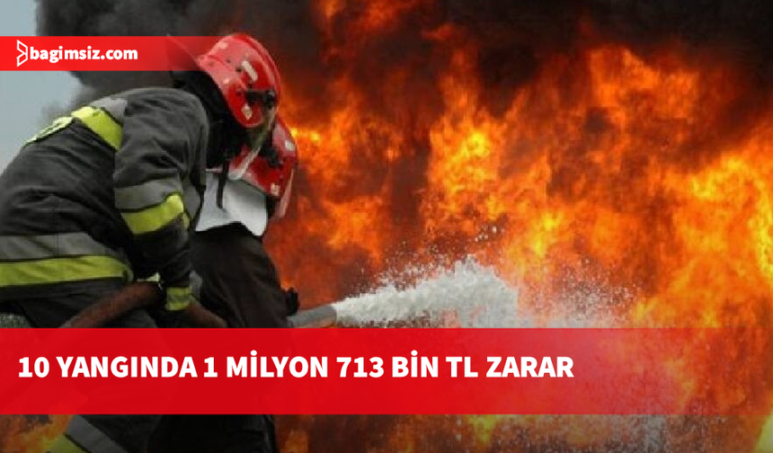 İtfaiye bir haftada 10 yangına ve 16 özel olaya müdahale etti